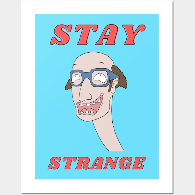 Stay Strange illustration Wall Art by Lemon Squeezy design 